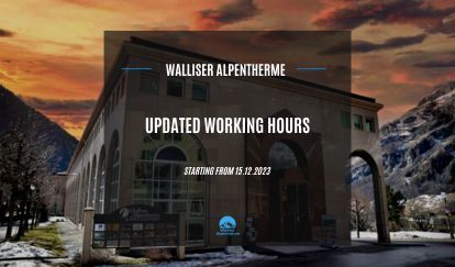Updated Working Hours For Walliser Alpentherme