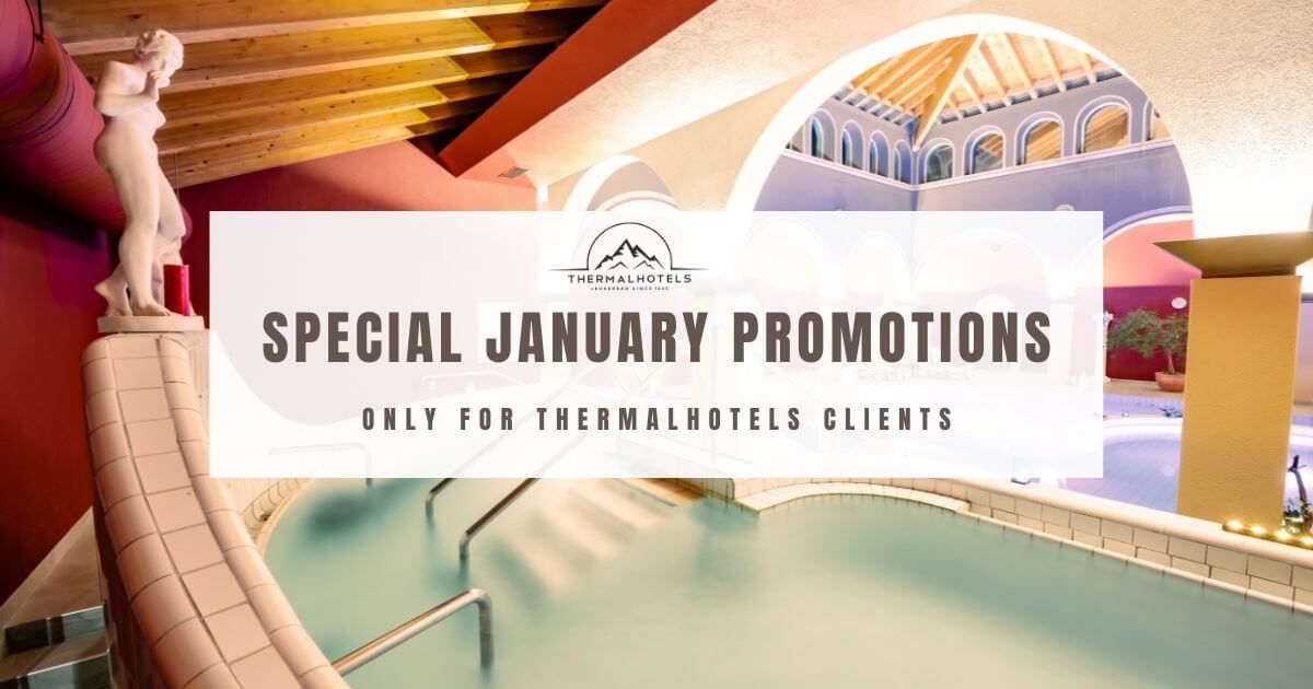 Special January Promotions Only For ThermalHotels Clients